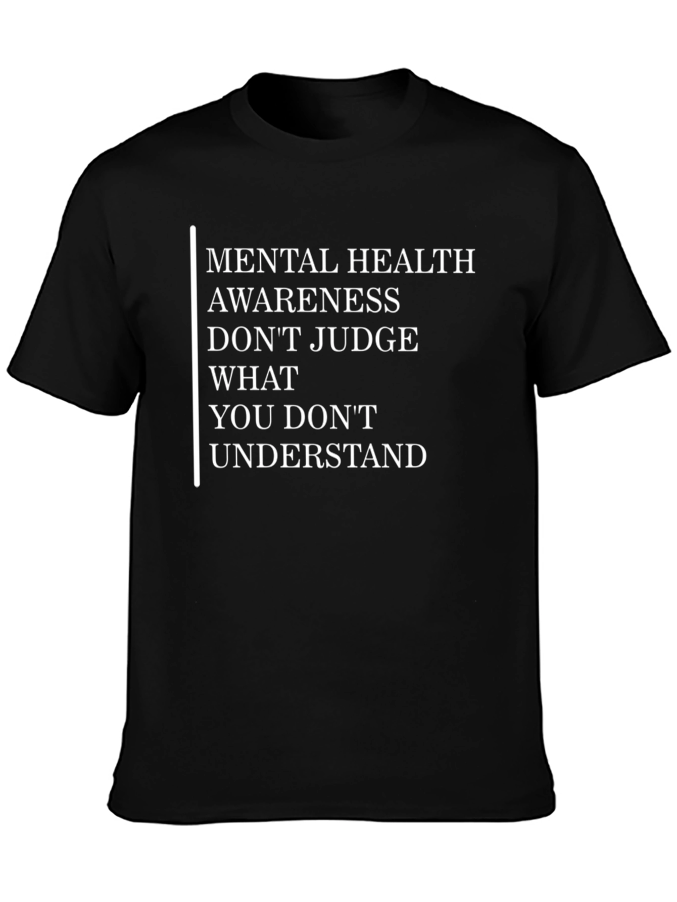 Mental Health Awareness T-Shirt - Dont Judge