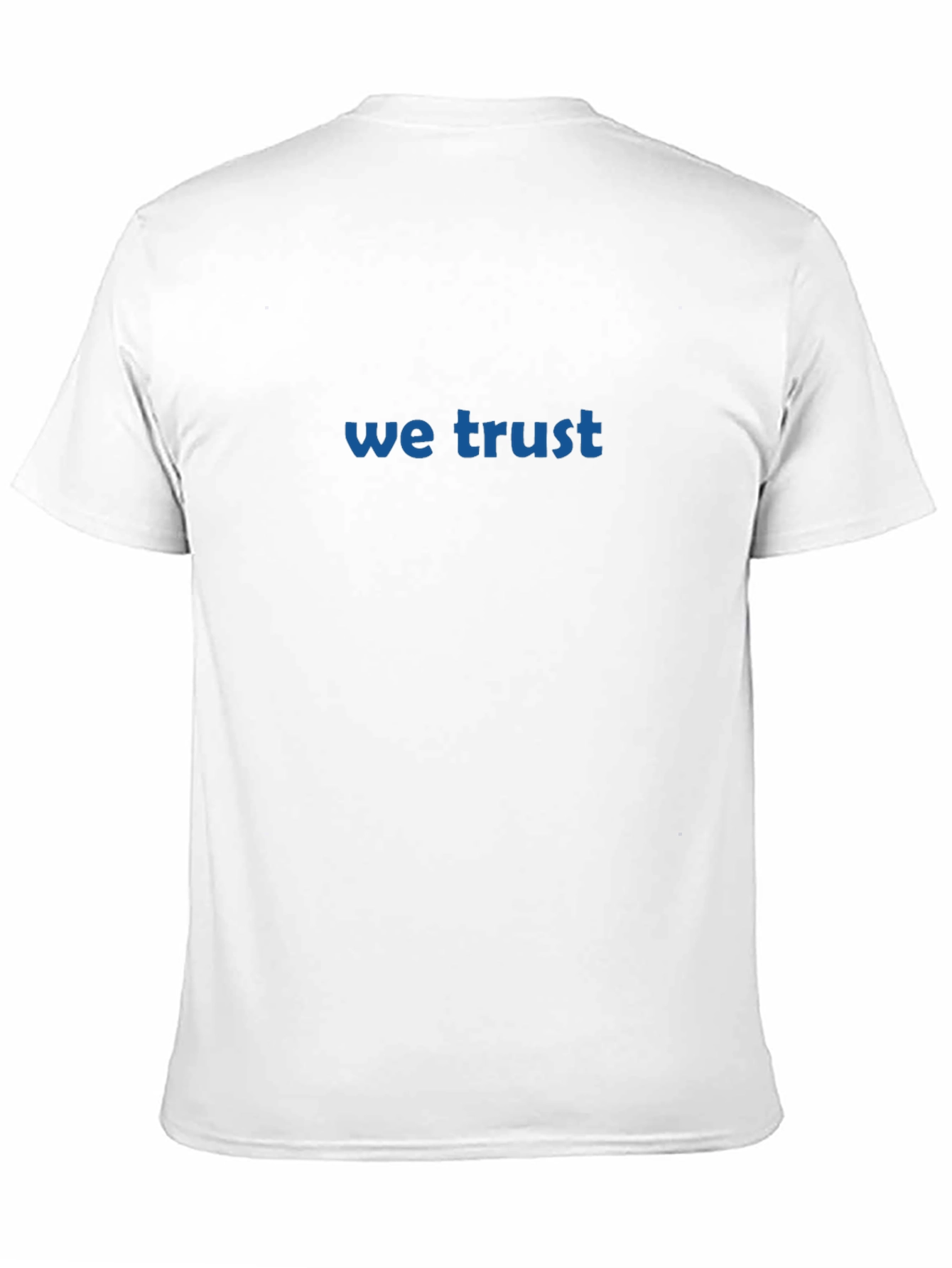 We Trust T-Shirt - Classic Black Crew Neck Tee