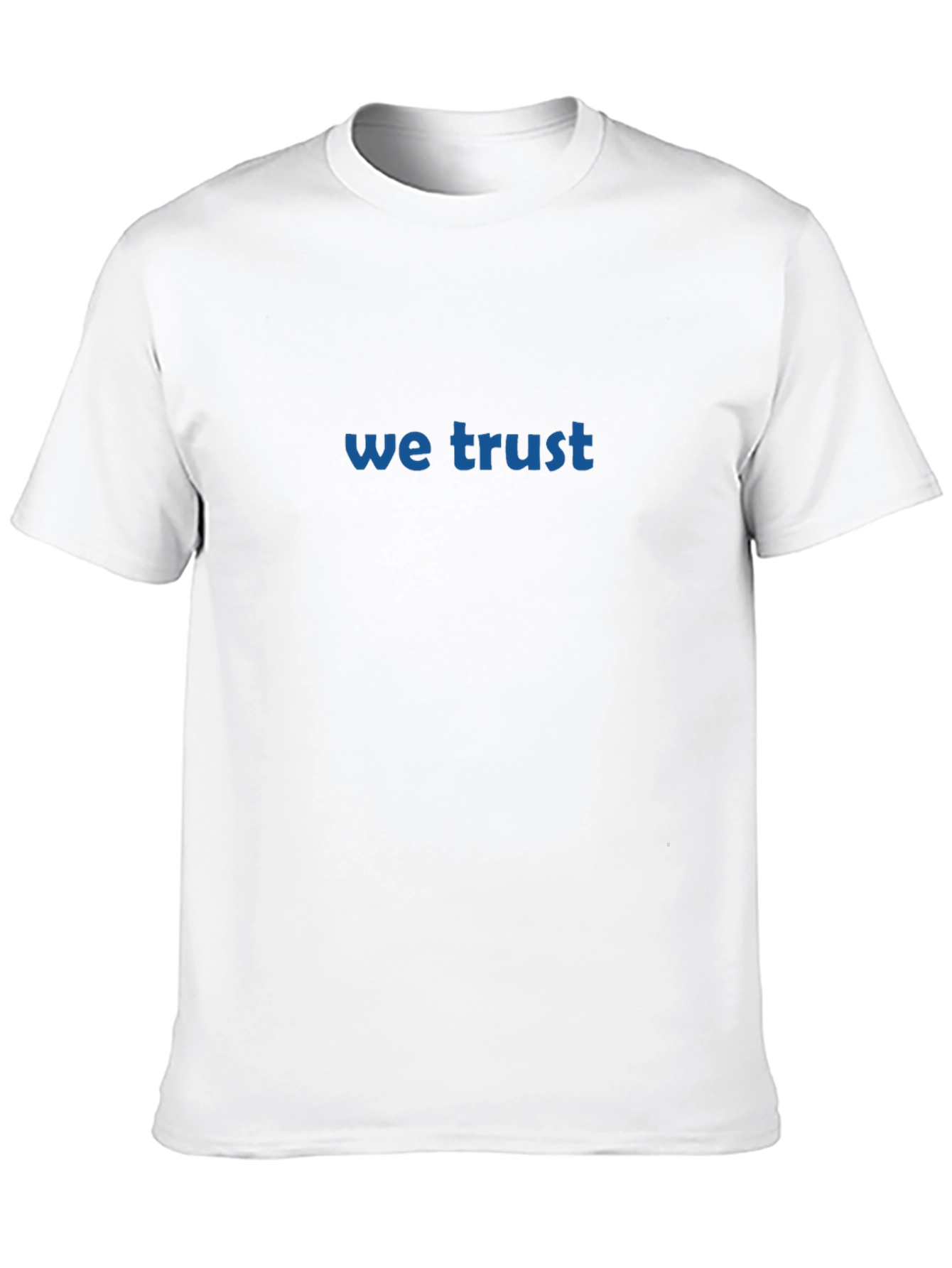 We Trust T-Shirt - Classic Black Crew Neck Tee