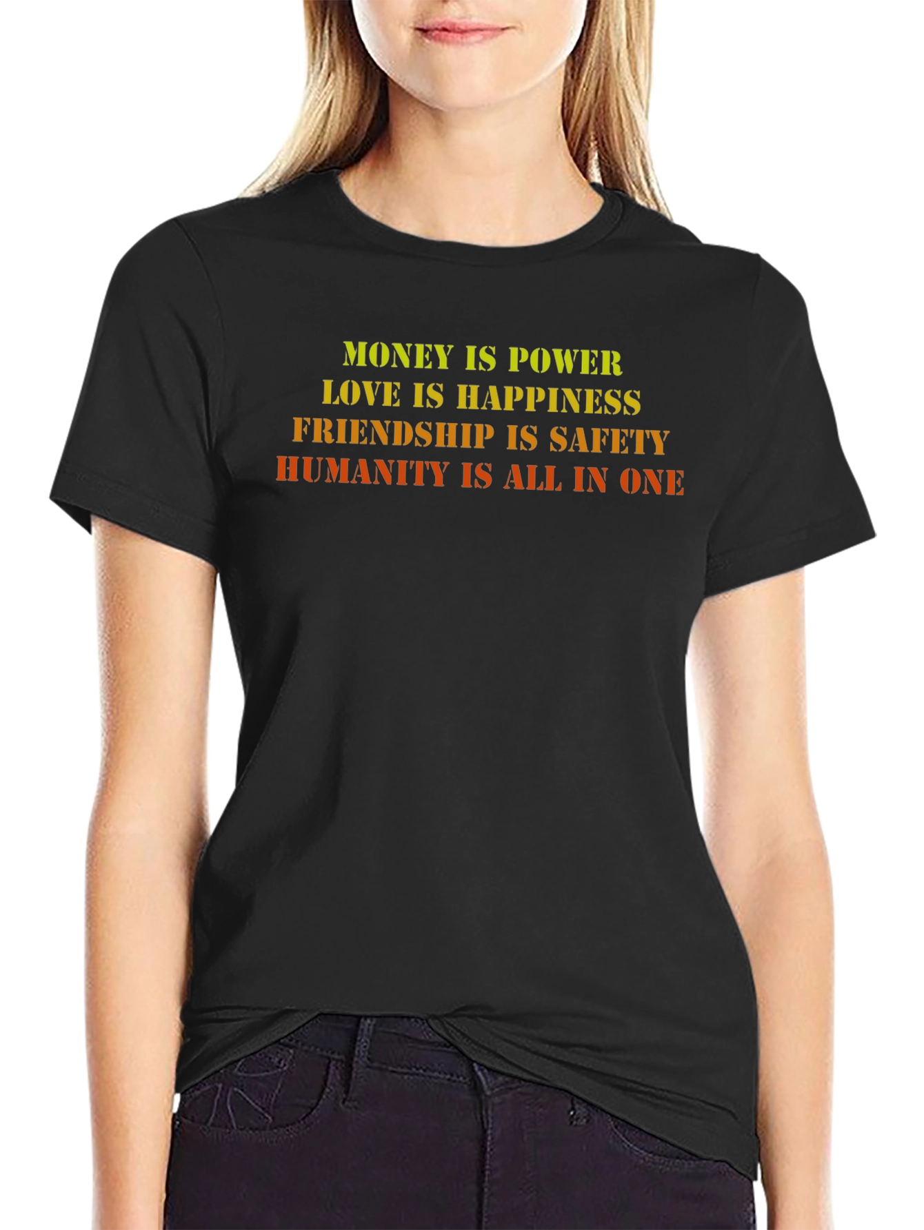Inspirational Graphic Tee - Money Love Friendship Humanity