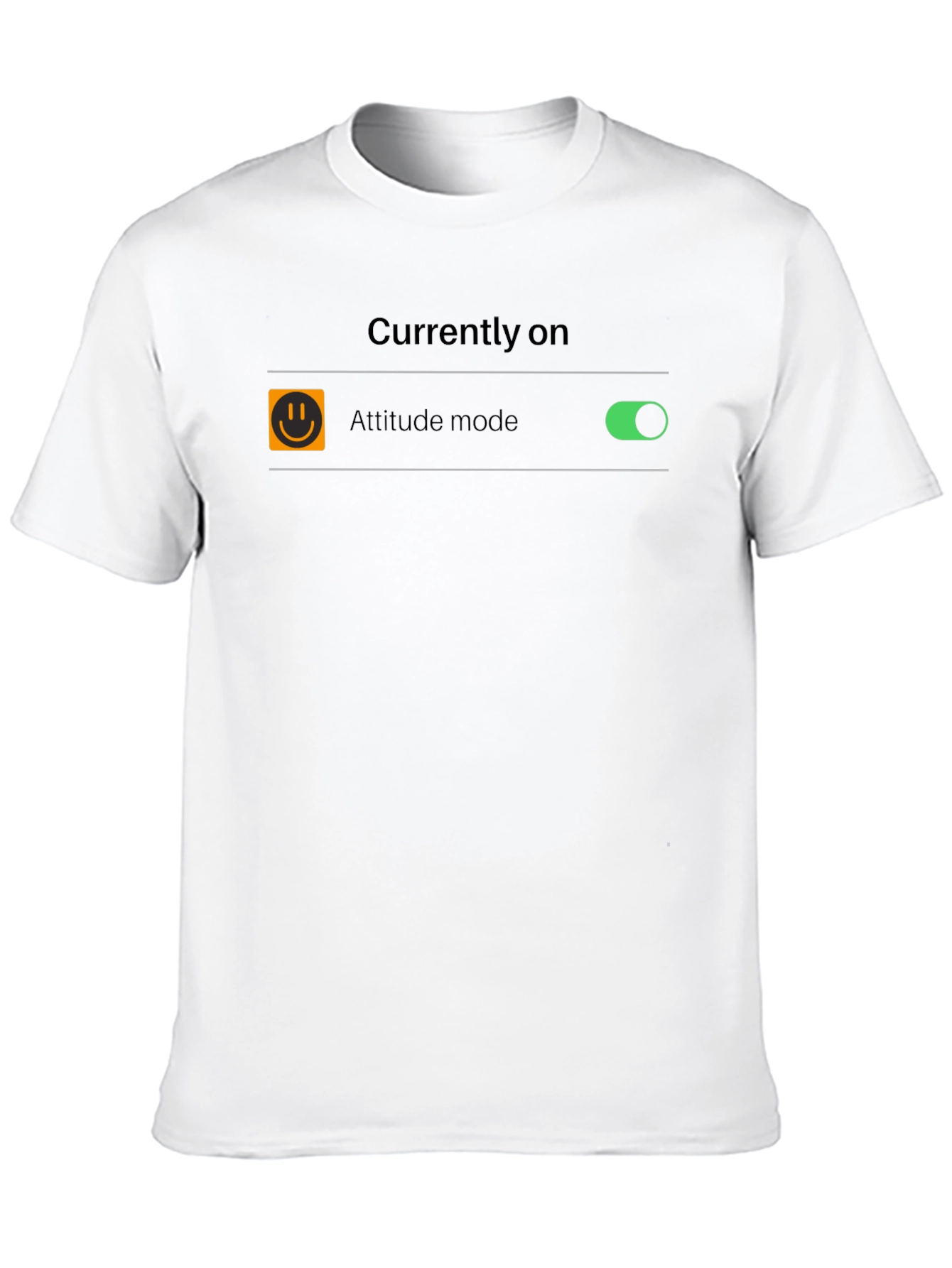 Attitude Mode On T-Shirt - Funny Graphic Tee