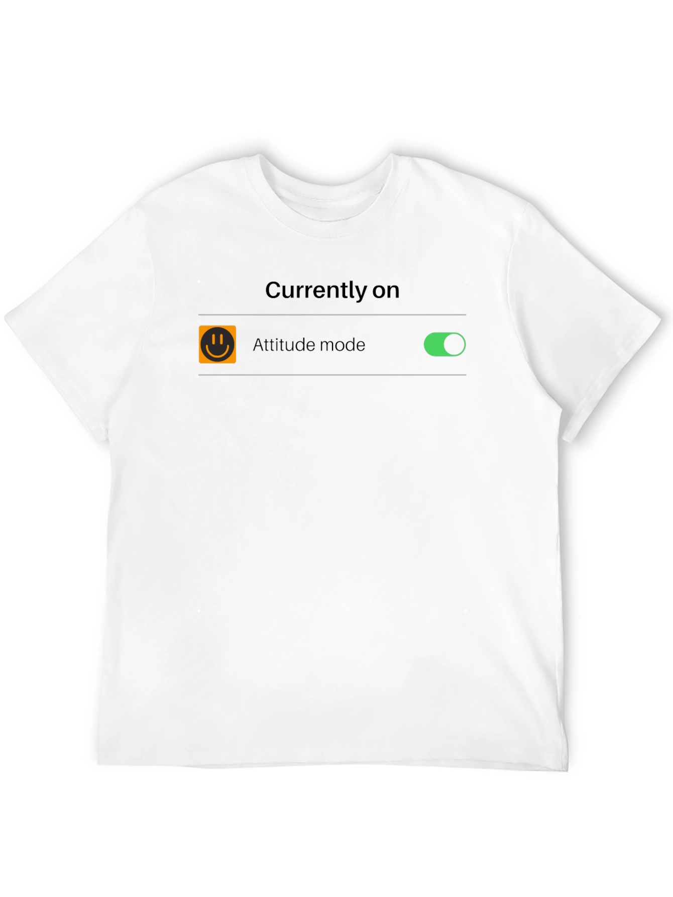 Attitude Mode On T-Shirt - Funny Graphic Tee