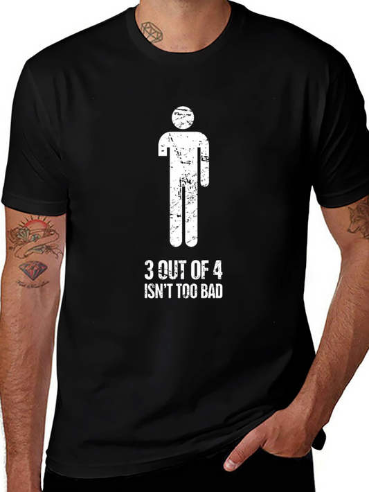 Humorous 3 Out of 4 Graphic T-Shirt