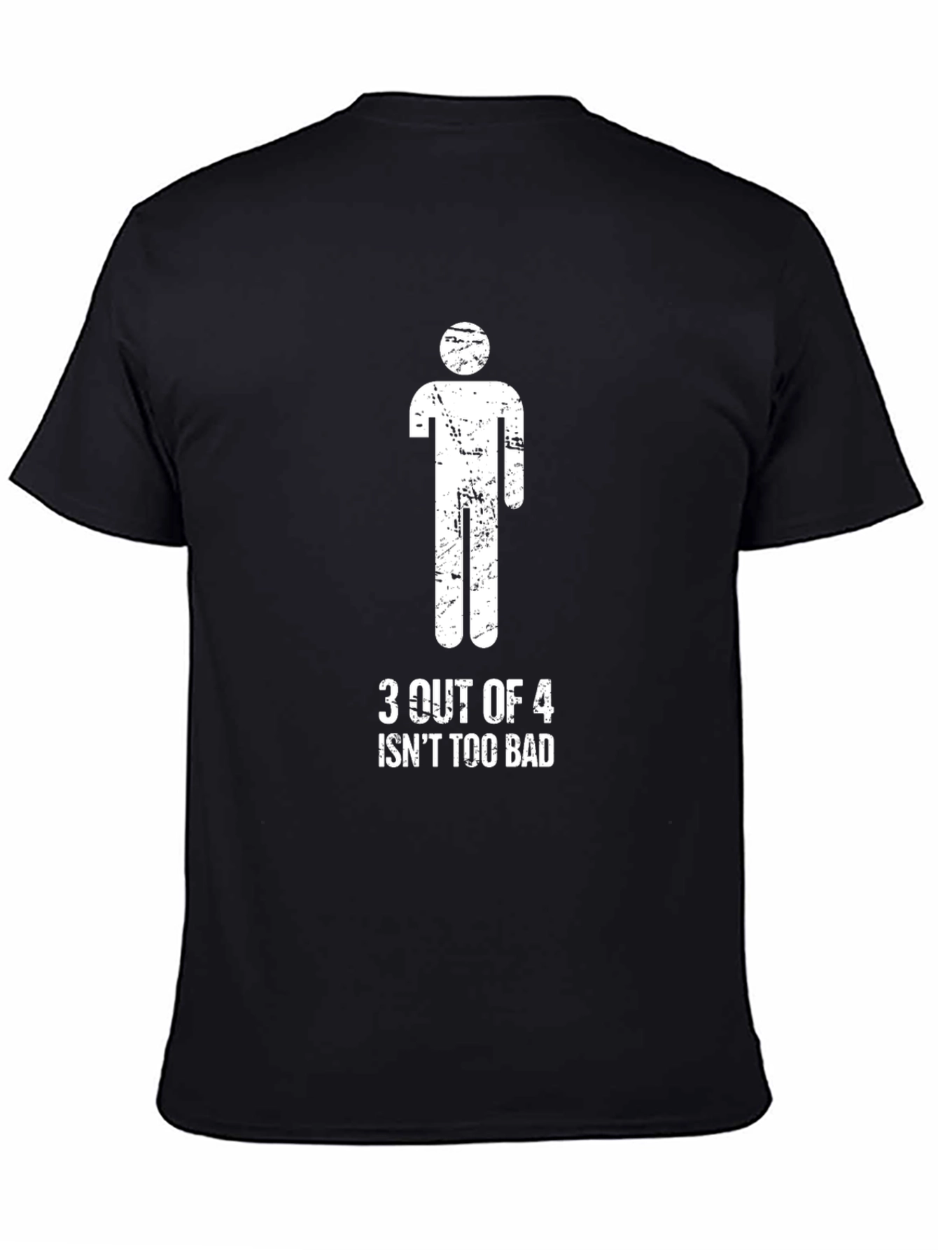 Humorous 3 Out of 4 Graphic T-Shirt