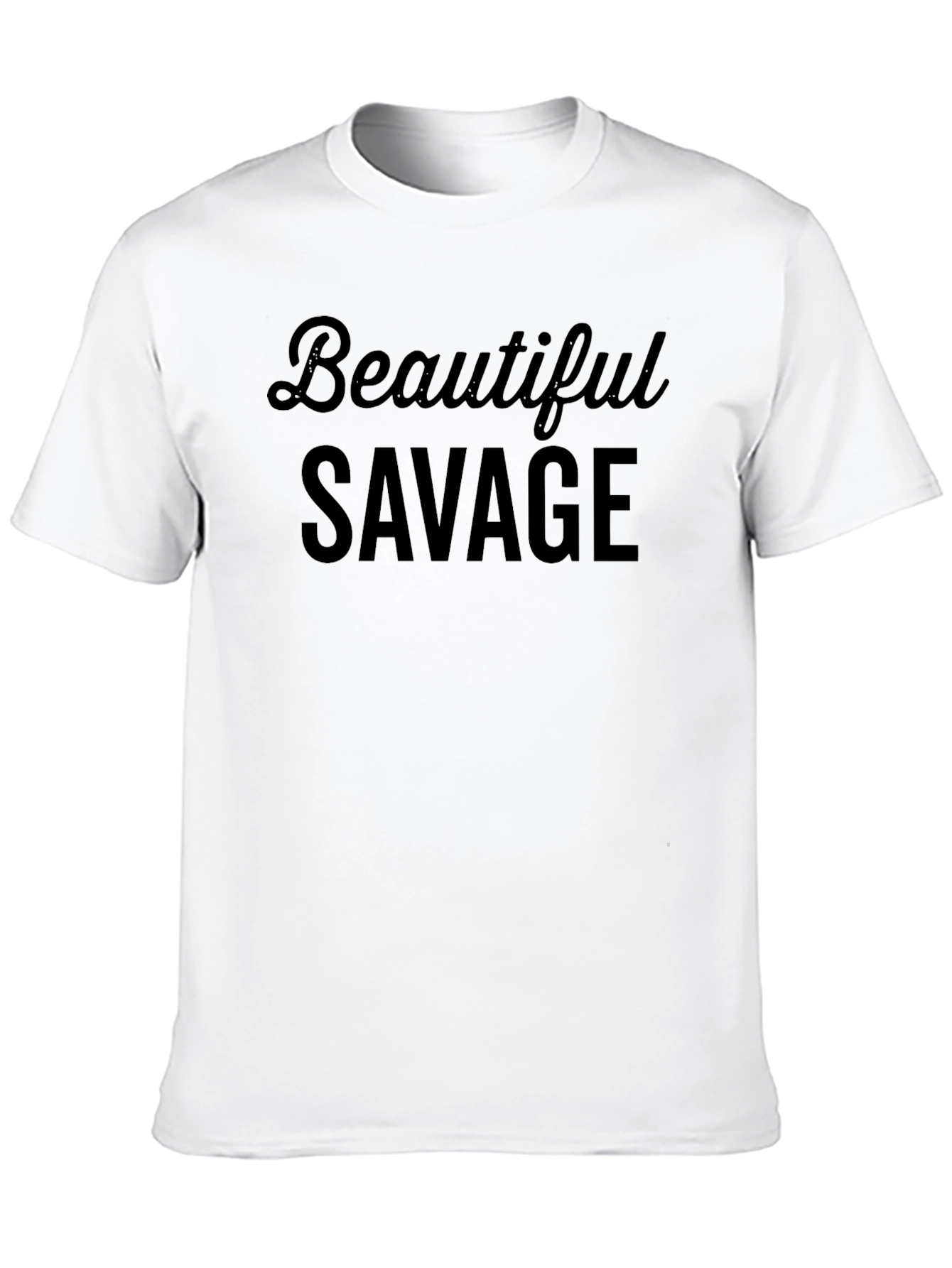 Beautiful Savage Graphic Tee - Trendy Casual Wear