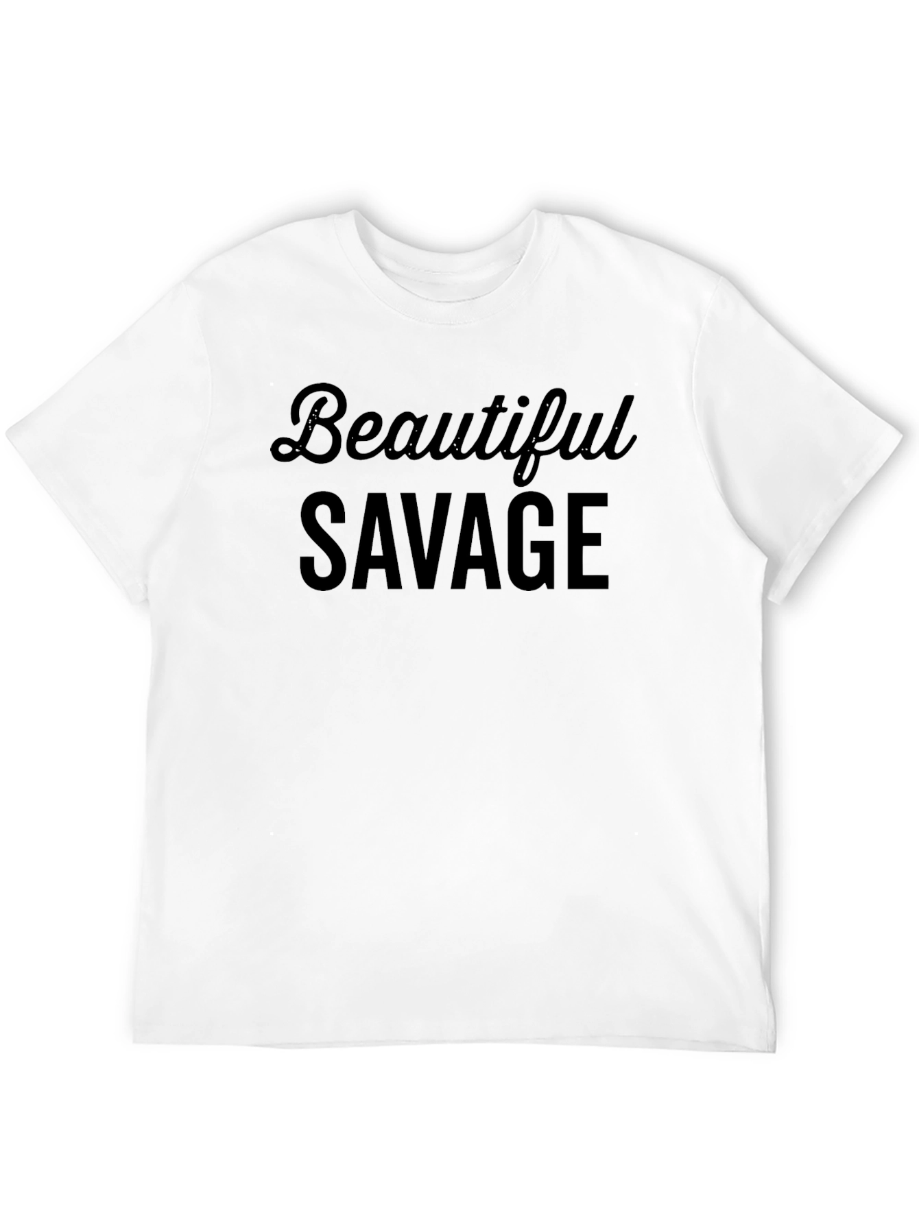 Beautiful Savage Graphic Tee - Trendy Casual Wear