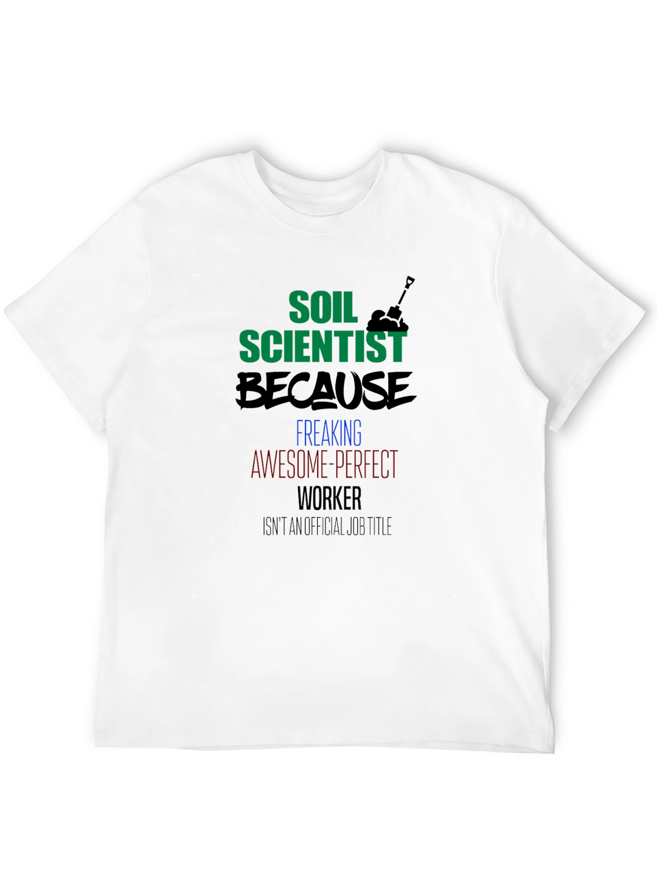 Soil Scientist Graphic Tee