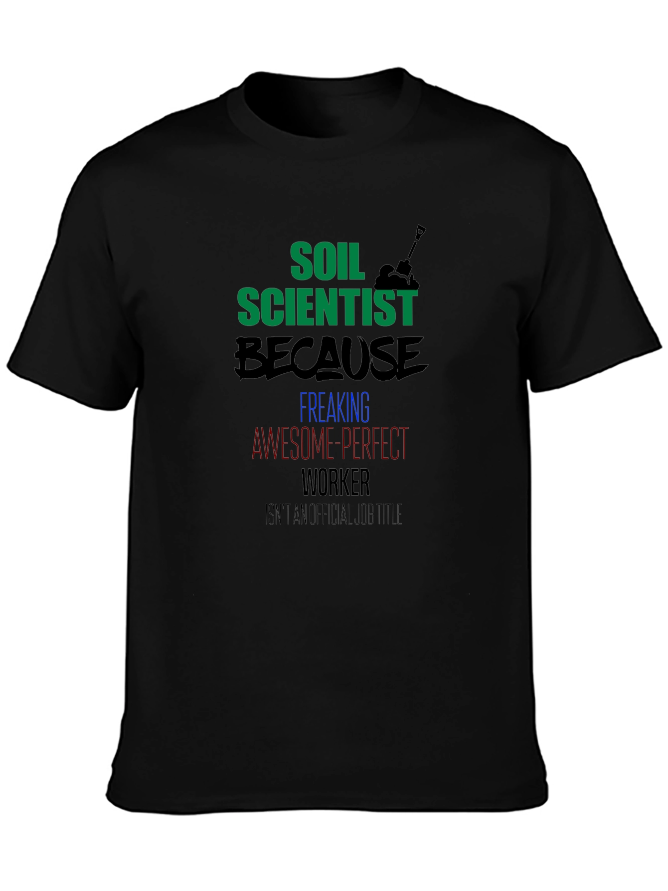 Soil Scientist Graphic Tee