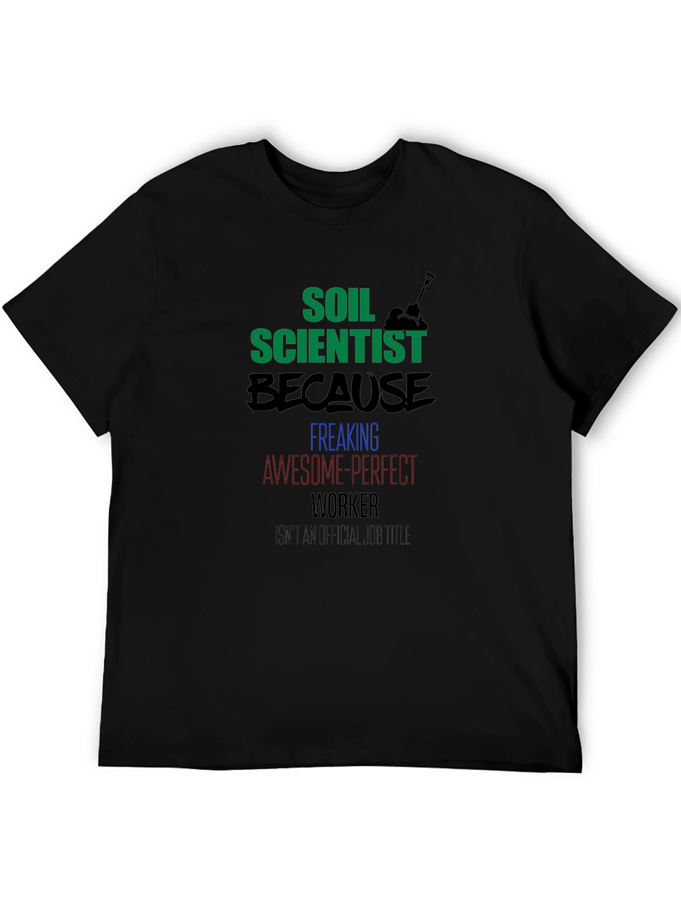 Soil Scientist Graphic Tee