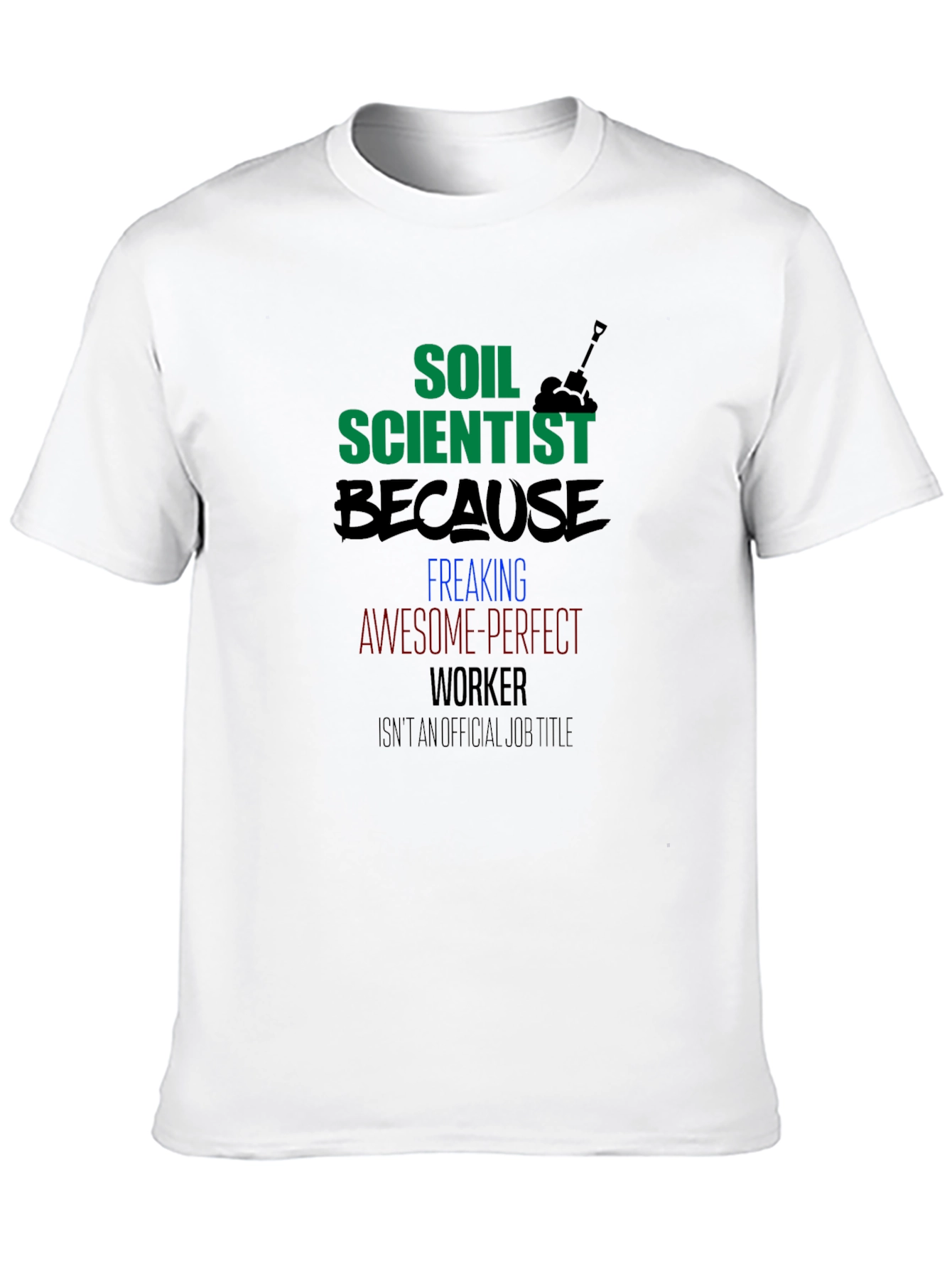 Soil Scientist Graphic Tee