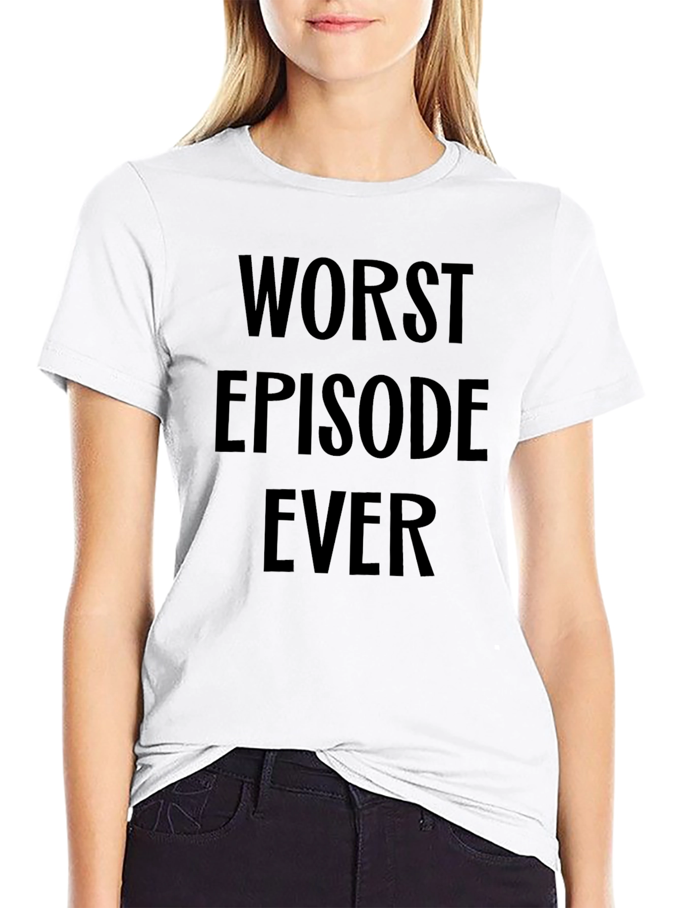 Worst Episode Ever T-Shirt - Funny Sarcastic Tee