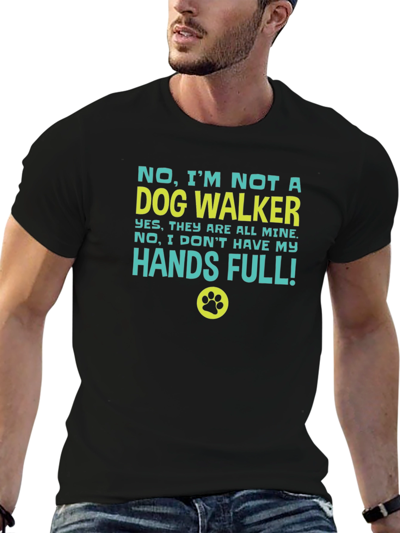 Funny Dog Owner T-Shirt - Hands Full