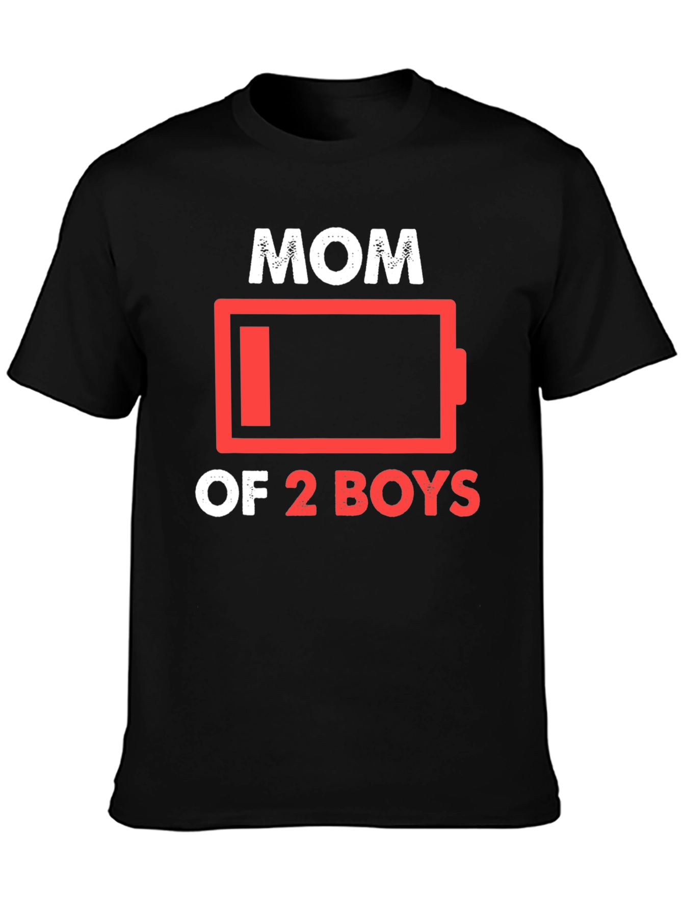 Mom of 2 Boys Low Battery T-Shirt