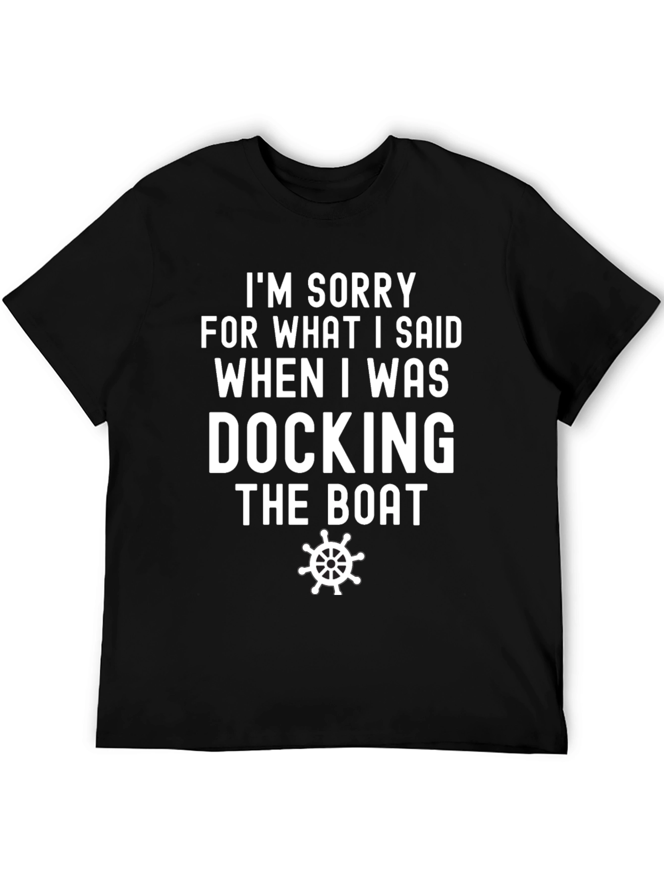 Docking the Boat T-Shirt Funny Boating Tee