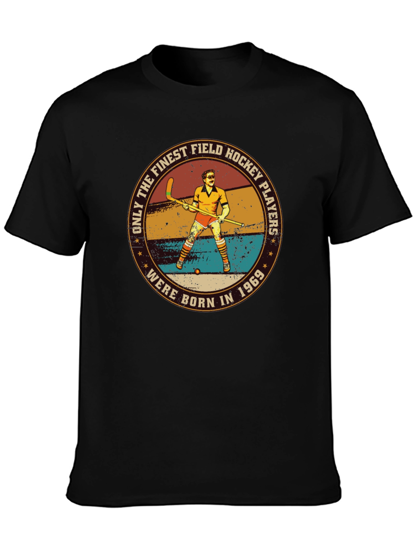Finest Field Hockey Players Born in 1969 T-Shirt