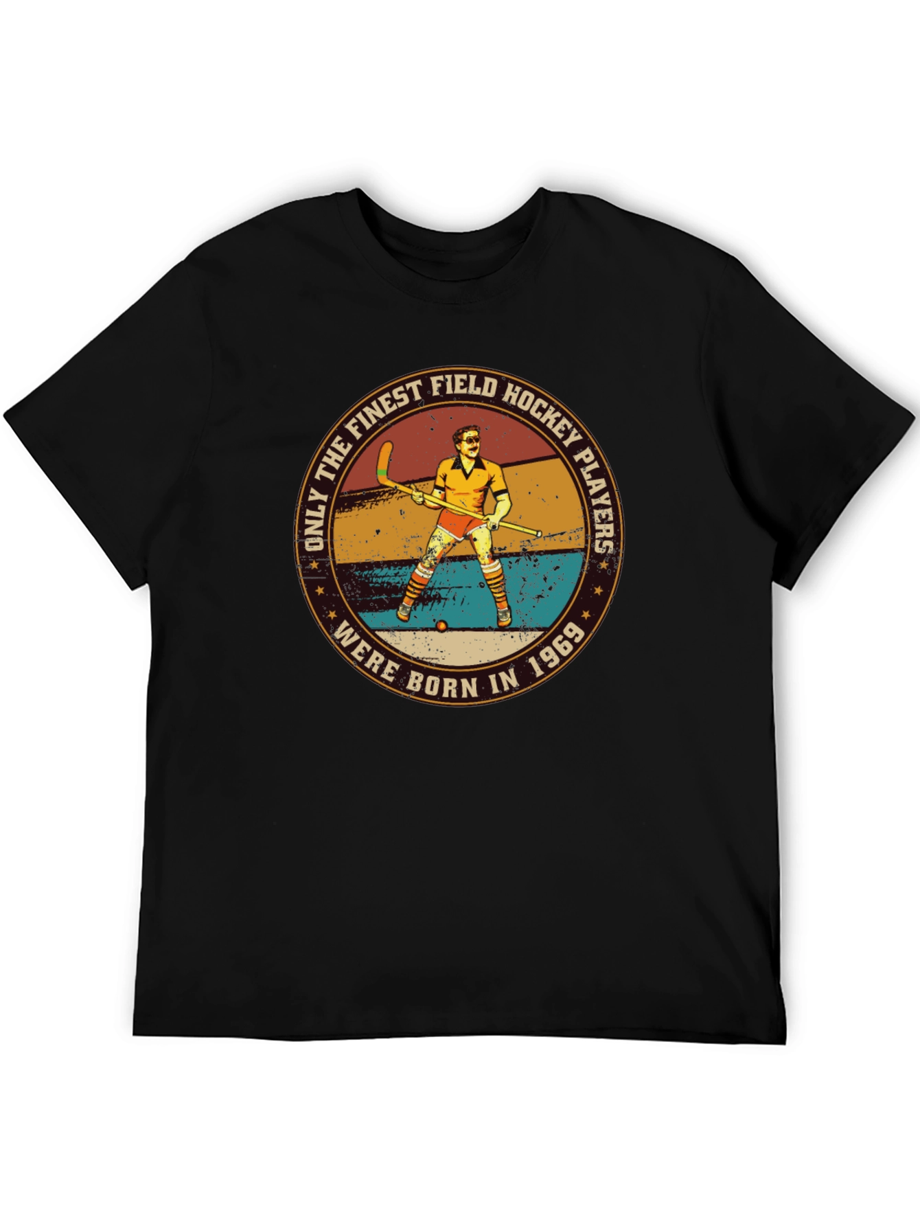 Finest Field Hockey Players Born in 1969 T-Shirt