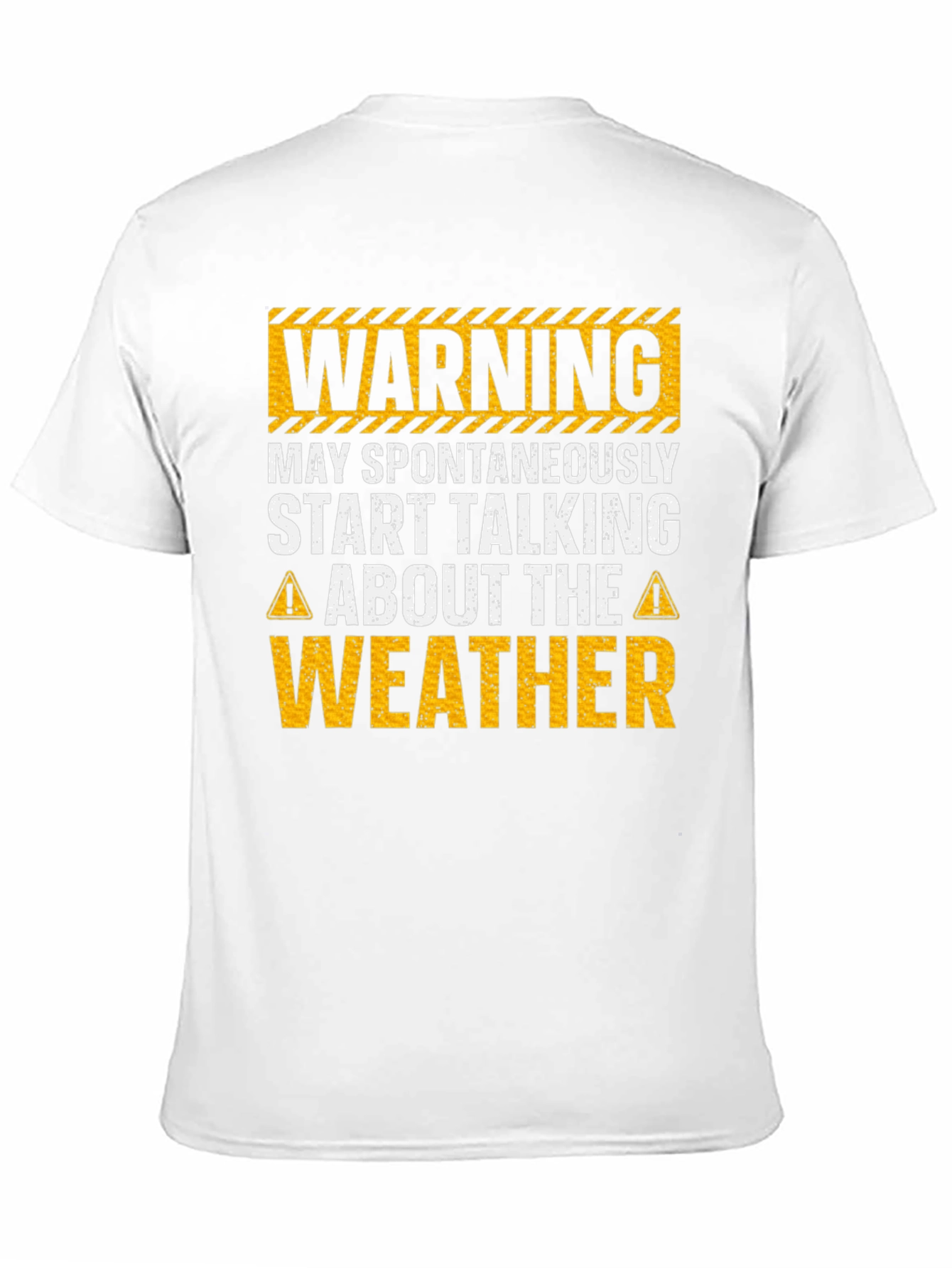 Warning May Spontaneously Talk About Weather T-Shirt