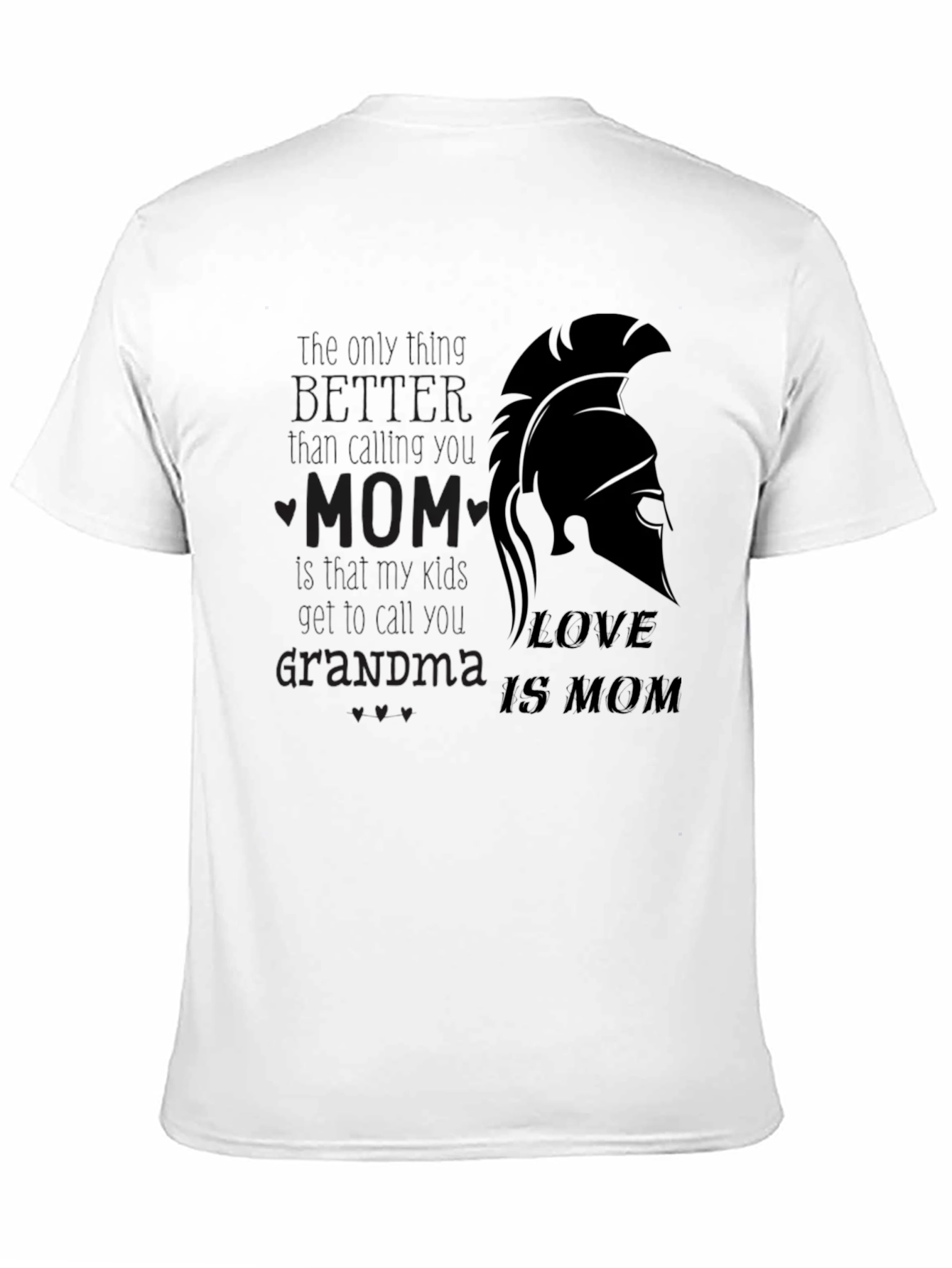 Love is Mom T-Shirt - Spartan Design Black Tee