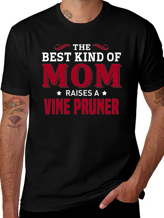 Best Mom Raises A Vine Pruner Black T-Shirt