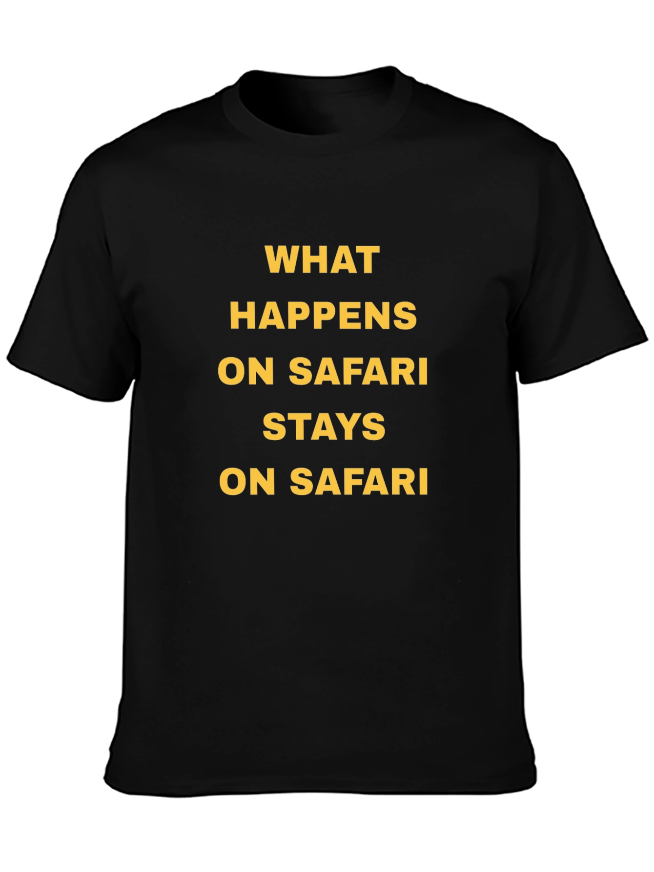 Safari Adventure Tee: What Happens Stays Here
