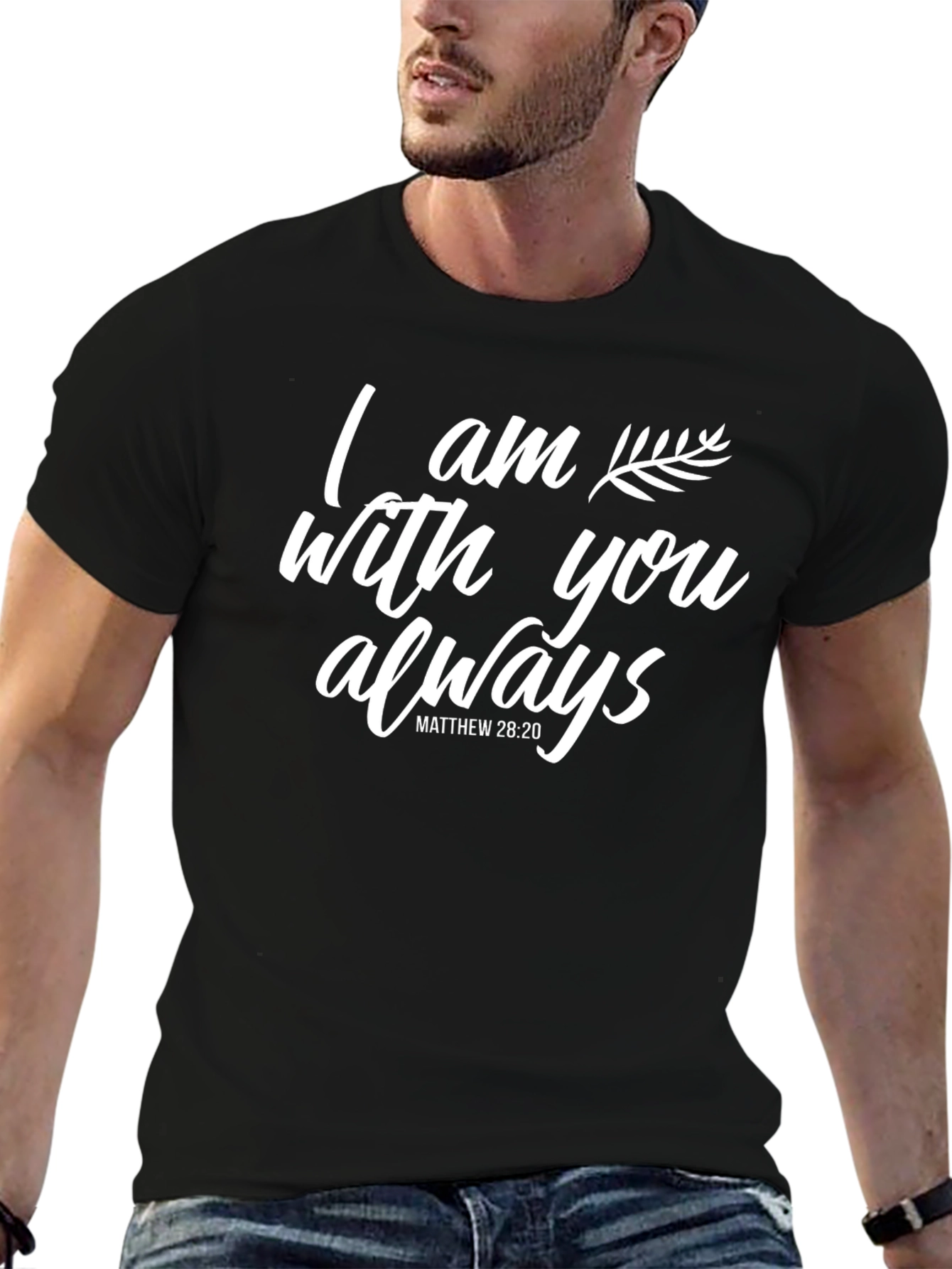 I am with you always T-Shirt