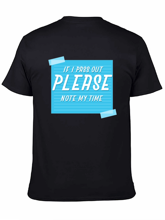 If I Pass Out Note My Time Novelty Graphic Tee