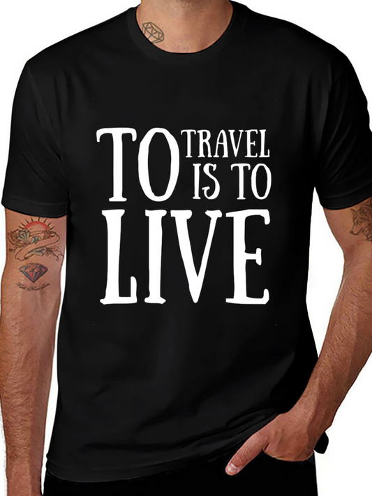 To Travel Is To Live Graphic T-Shirt