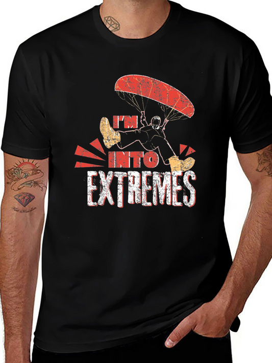 Im Into Extremes Paragliding Graphic T-Shirt