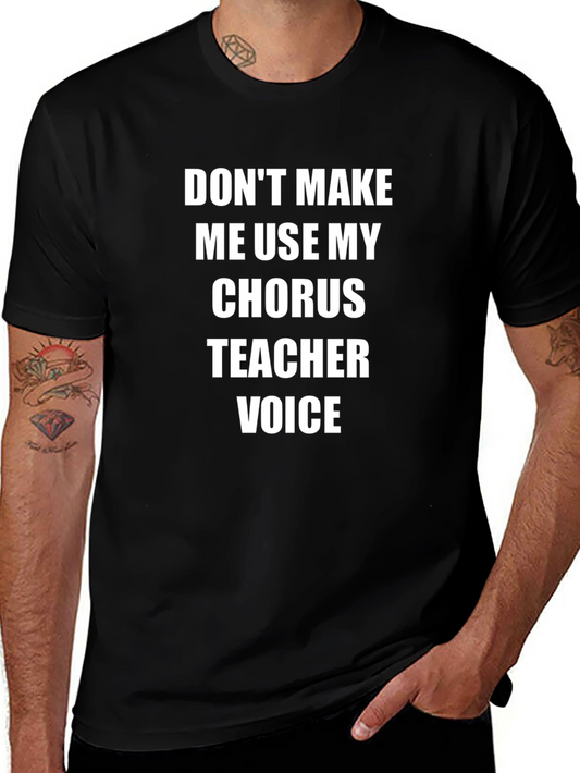Chorus Teacher Voice T-Shirt