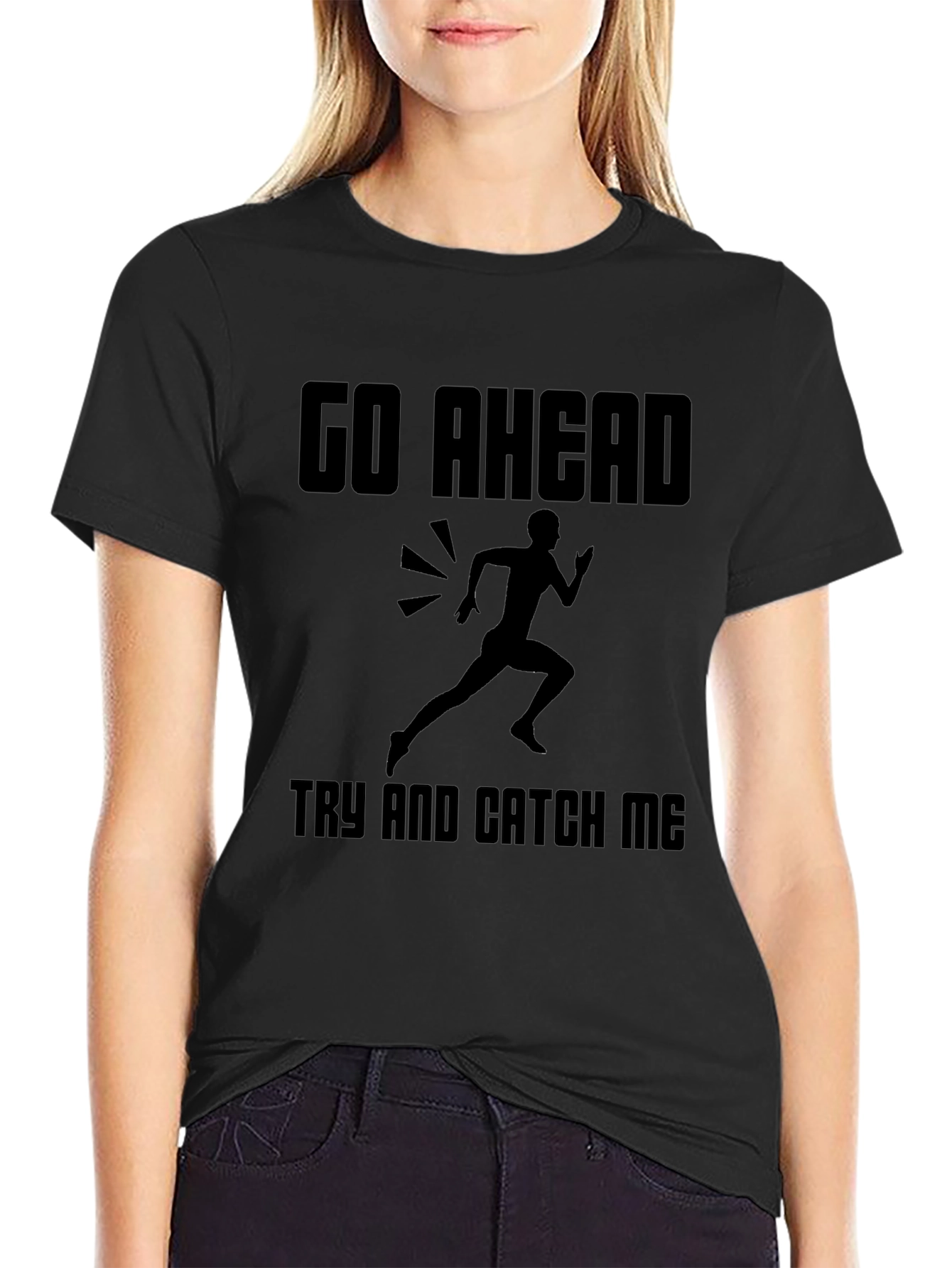 Go Ahead Try and Catch Me Graphic Tee