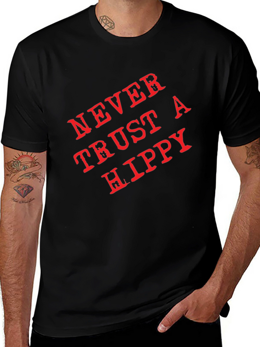 Never Trust a Hippy Graphic T-Shirt - Black