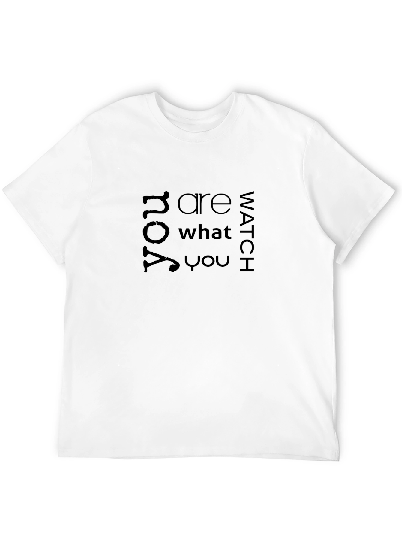 Statement Tee: You Are What You Watch - Black