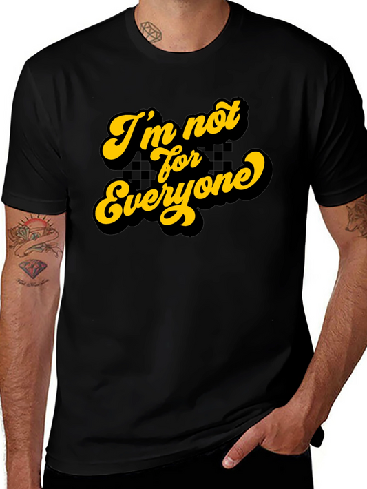 Im Not For Everyone Graphic Tee - Retro Style