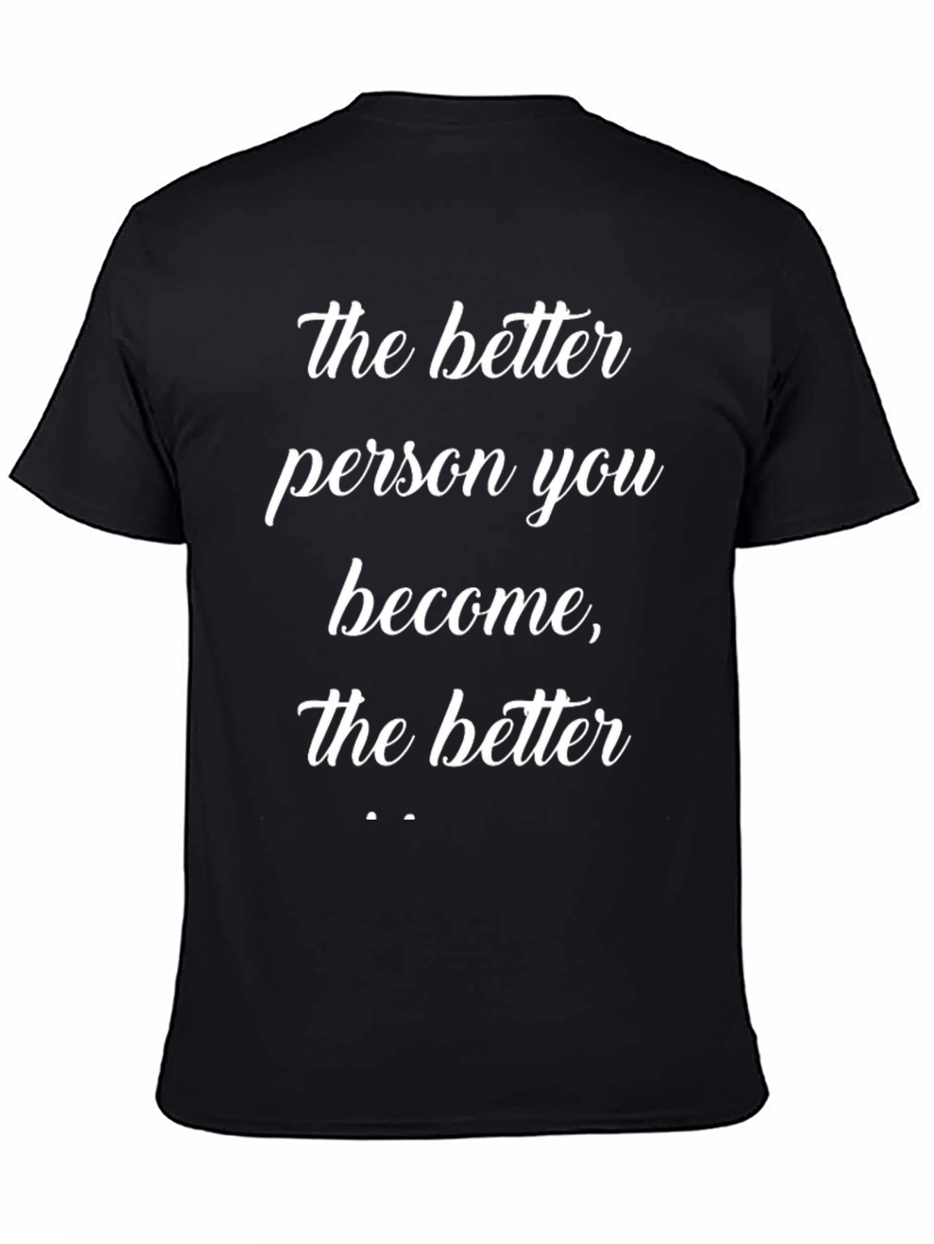 Inspirational Quote Graphic T-Shirt