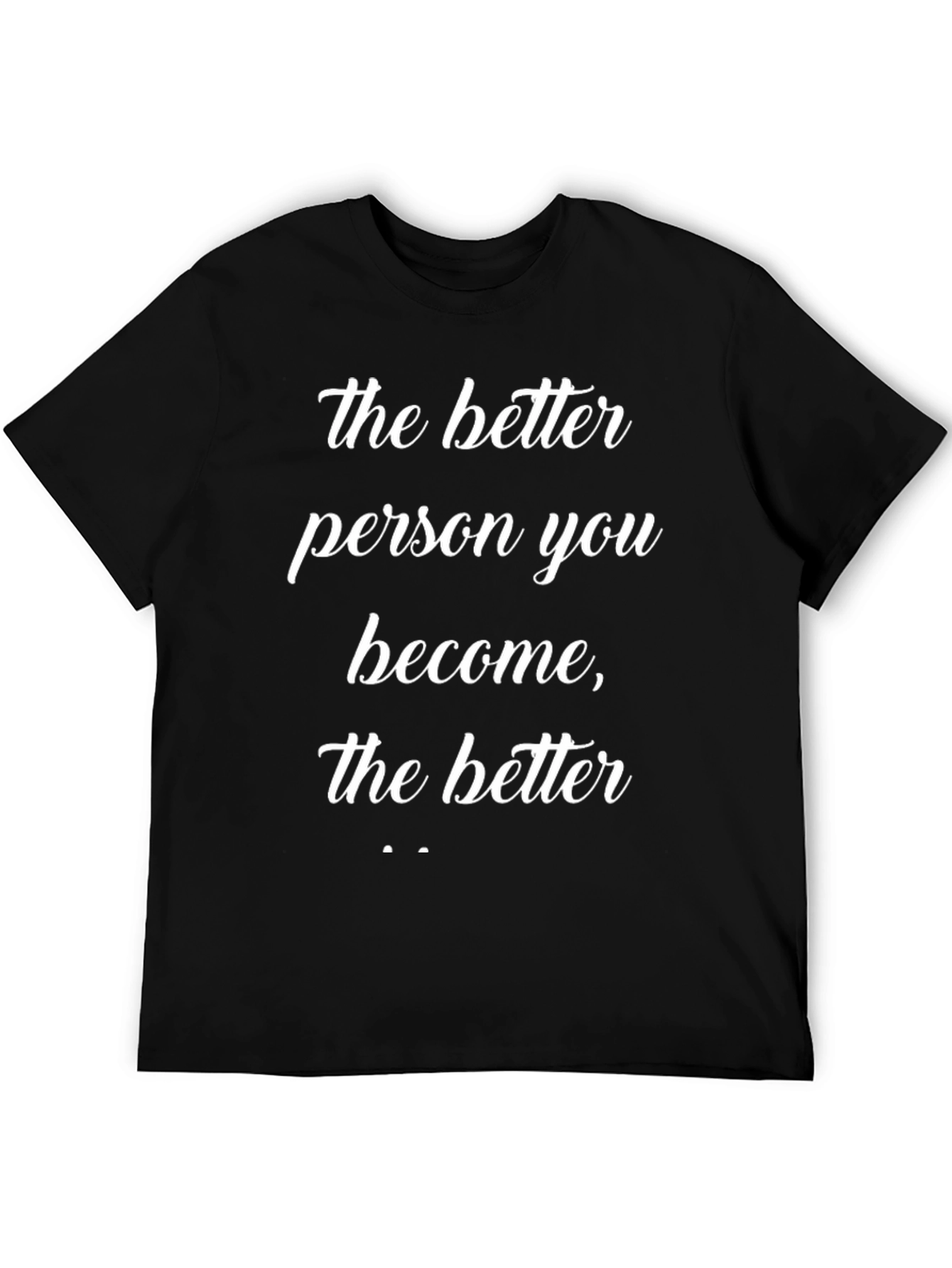 Inspirational Quote Graphic T-Shirt