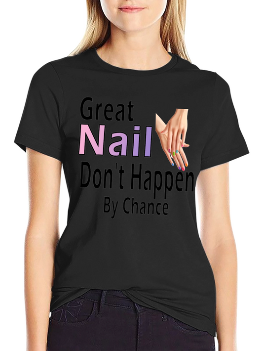 Great Nail Art T-Shirt - Nail Tech Gift