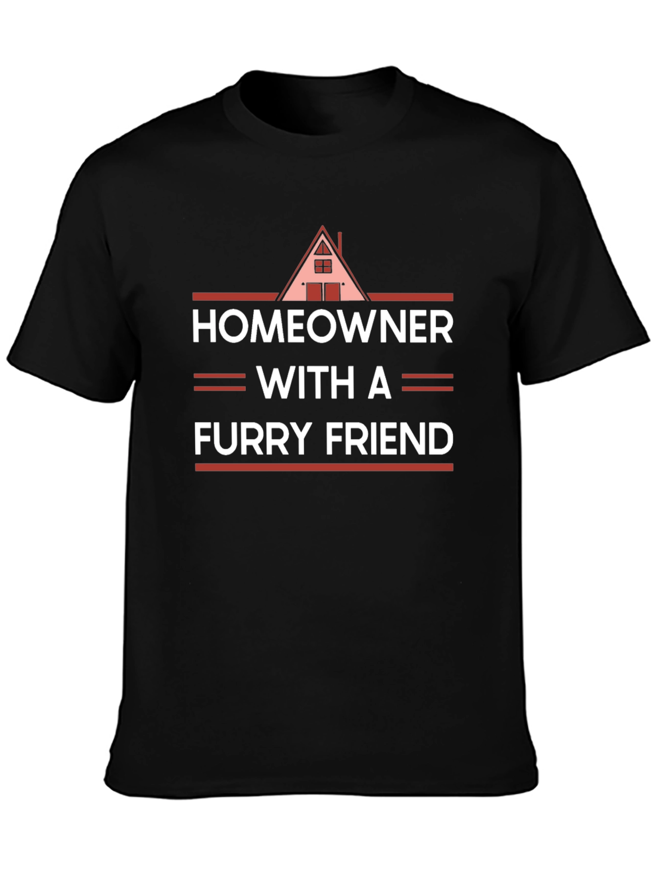 Homeowner with a Furry Friend T-Shirt