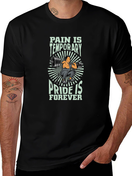 Pain Is Temporary Pride Is Forever Graphic Tee