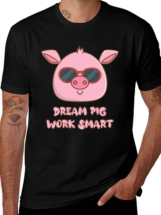 Dream Pig Work Smart Graphic T-Shirt