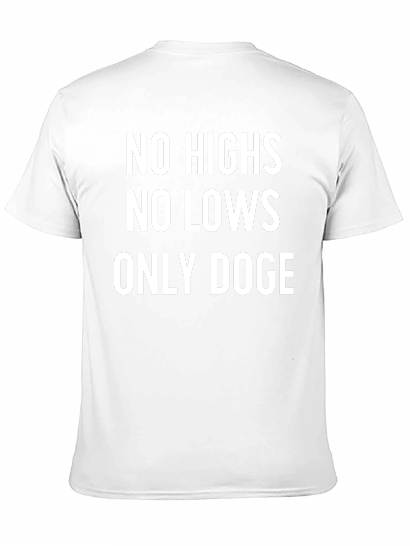 No Highs No Lows Only Doge Black T-Shirt