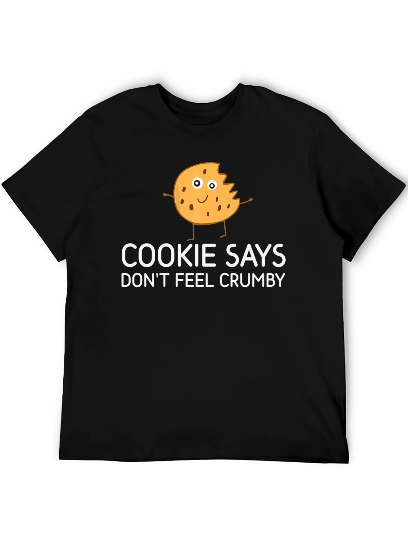 Cookie Says Funny Graphic T-Shirt