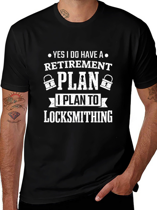 Locksmithing Retirement Plan T-Shirt
