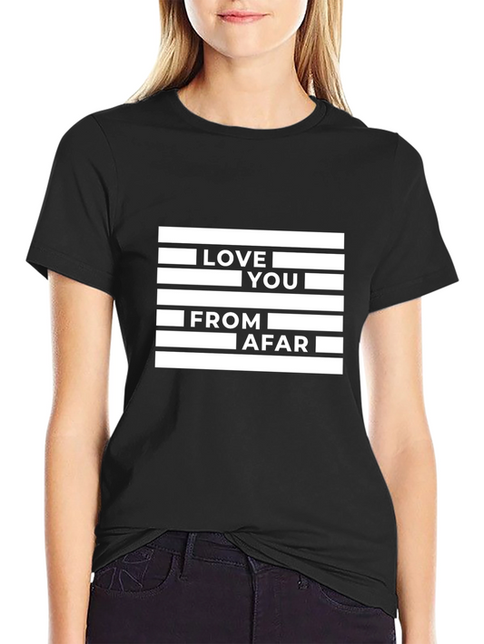 Love You From Afar Graphic Tee