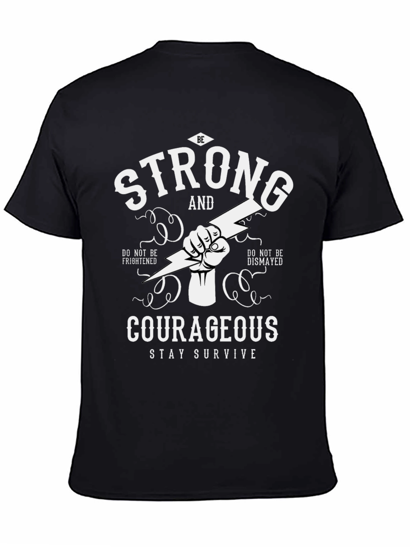 Be Strong and Courageous Graphic T-Shirt