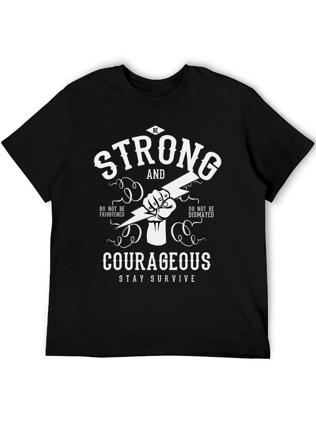 Be Strong and Courageous Graphic T-Shirt