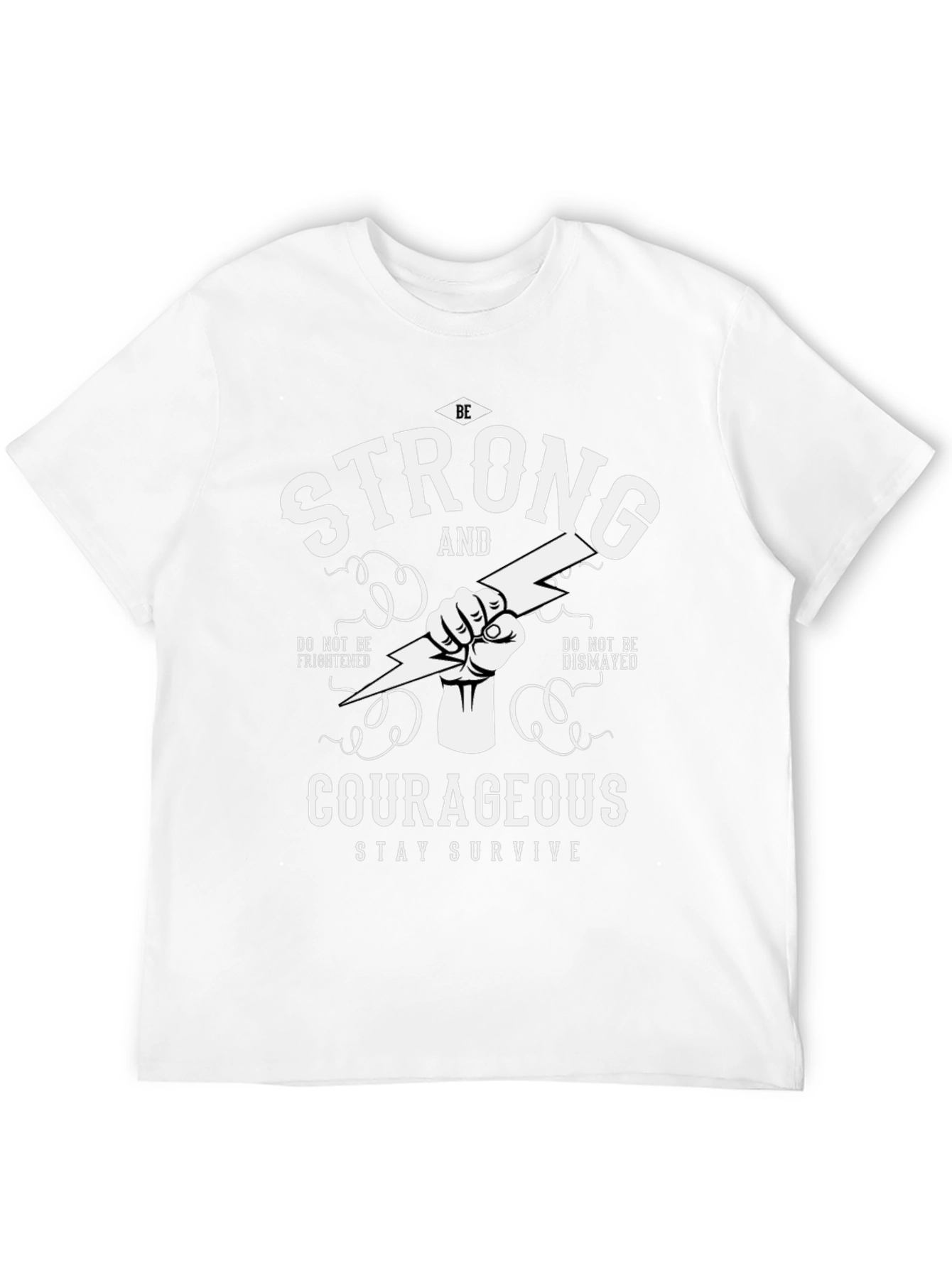 Be Strong and Courageous Graphic T-Shirt