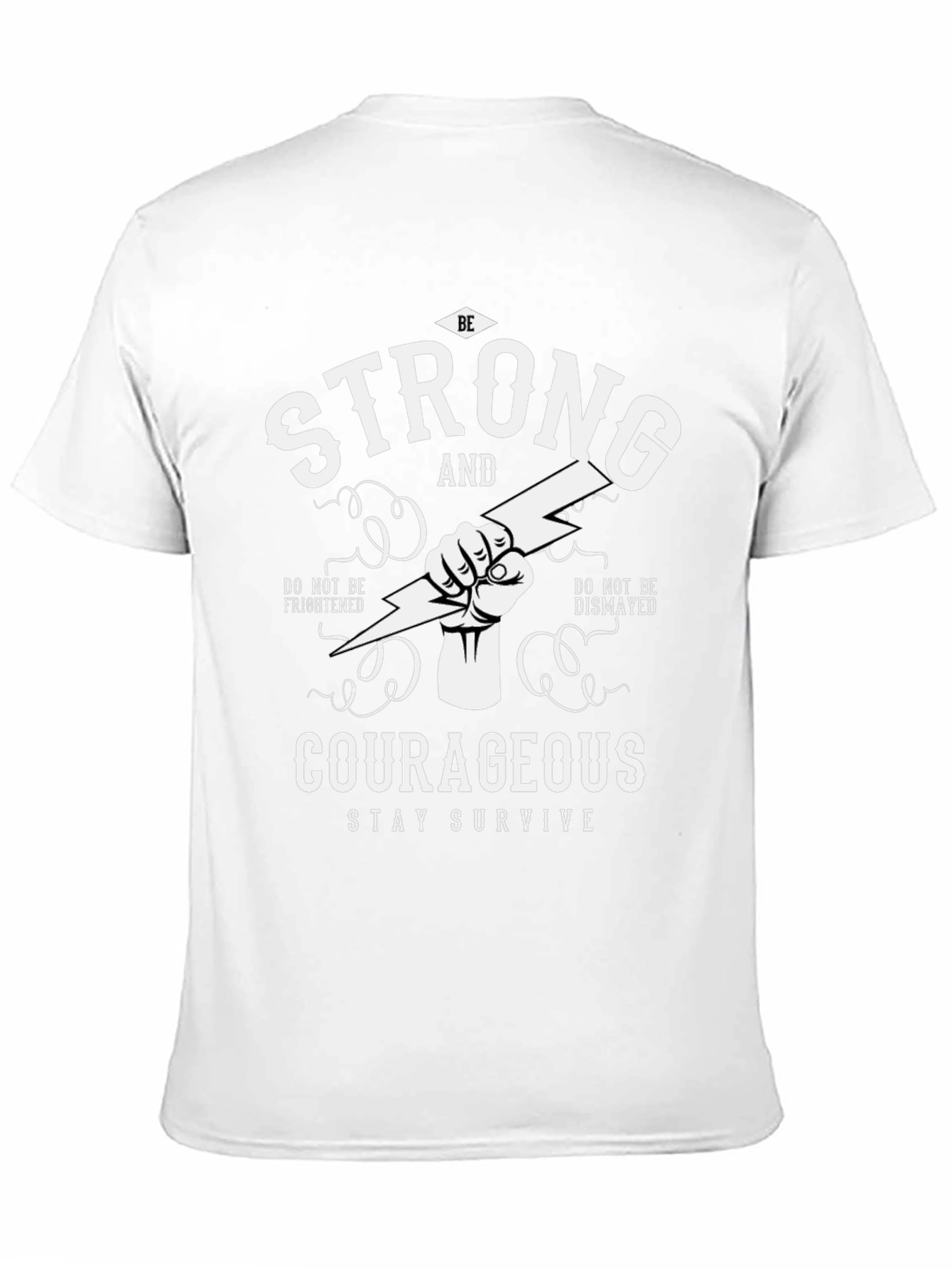 Be Strong and Courageous Graphic T-Shirt