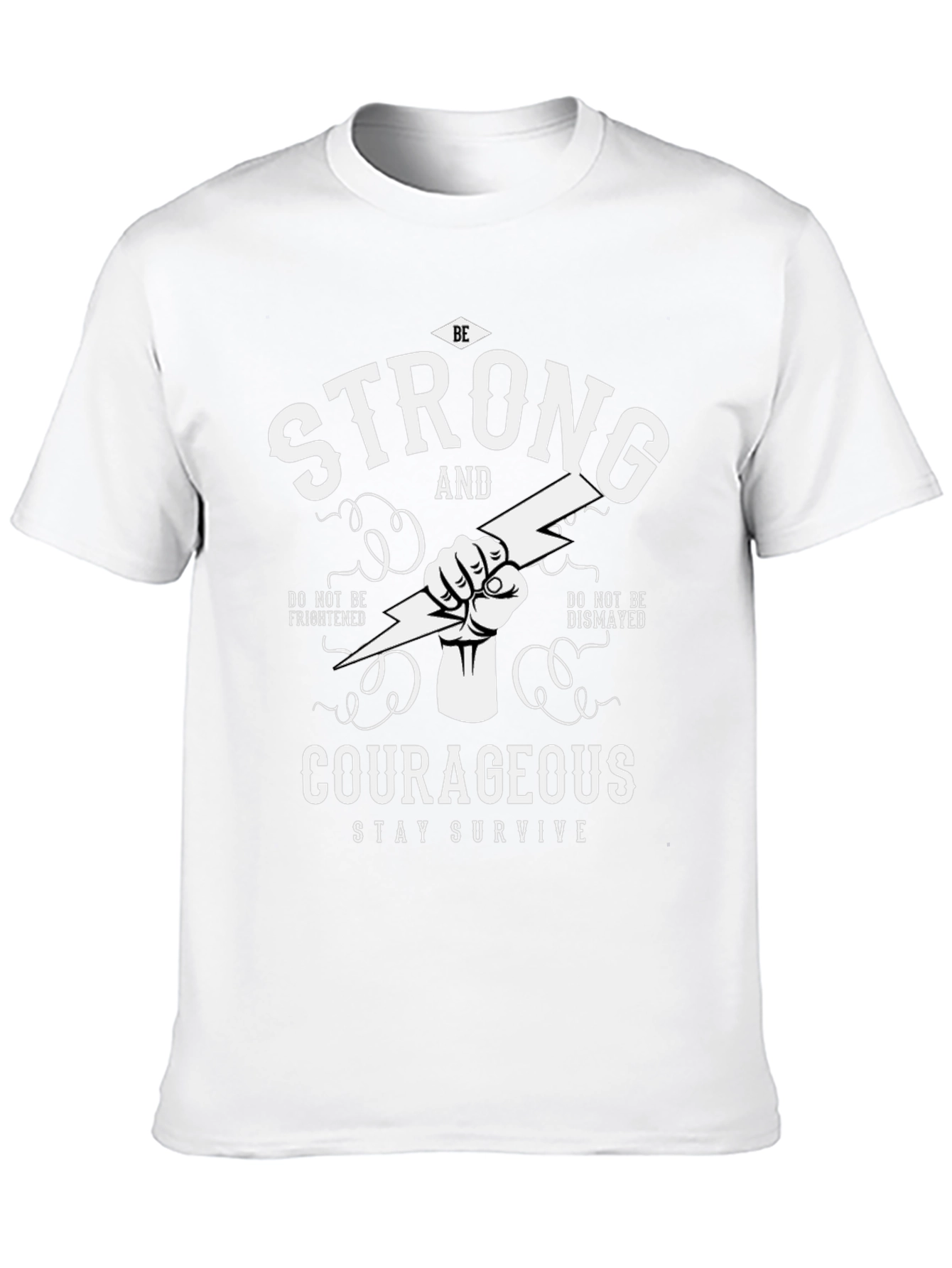 Be Strong and Courageous Graphic T-Shirt