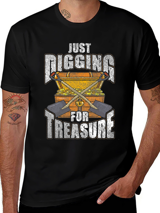 Just Digging For Treasure Graphic Tee
