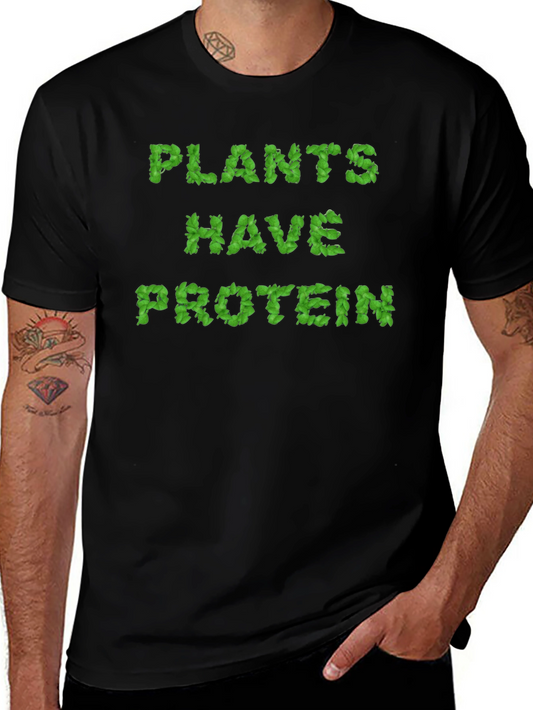 Plants Have Protein T-Shirt - Vegan Power!